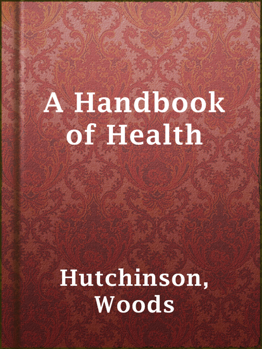 Title details for A Handbook of Health by Woods Hutchinson - Wait list